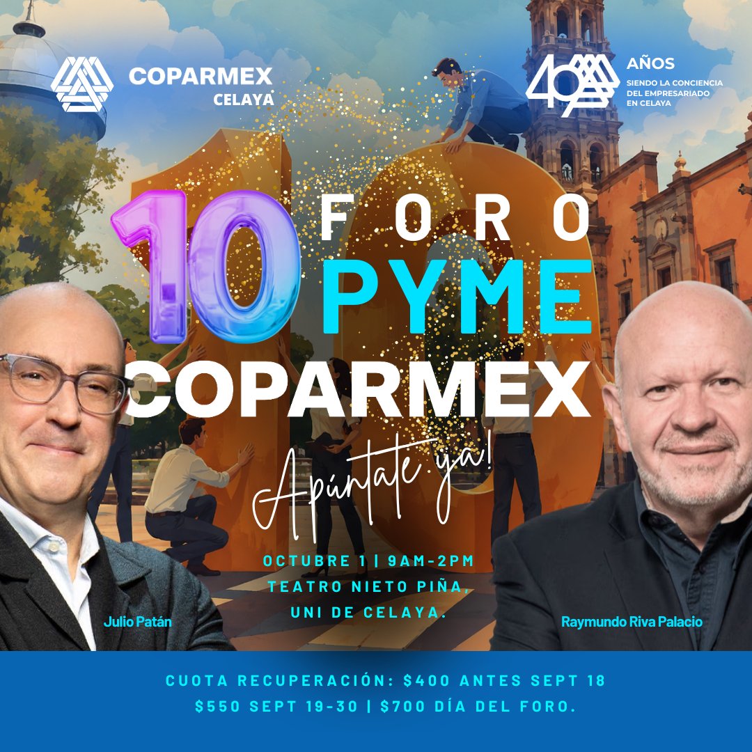 coparmexcelaya's tweet photo. Ya puedes registrarte a nuestra 10ma edición del Foro PYME COPARMEX. 🏢💡

¡Aparta tu lugar! 👇
https://t.co/m5oTbmR2GW

📅 1 de octubre
⏰ 9:00 am a 2:00 pm 
📍 Teatro Nieto Piña, Universidad de Celaya
💰 Costo de recuperación
$400 hasta el 18 de septiembre https://t.co/ou6D3c96q4