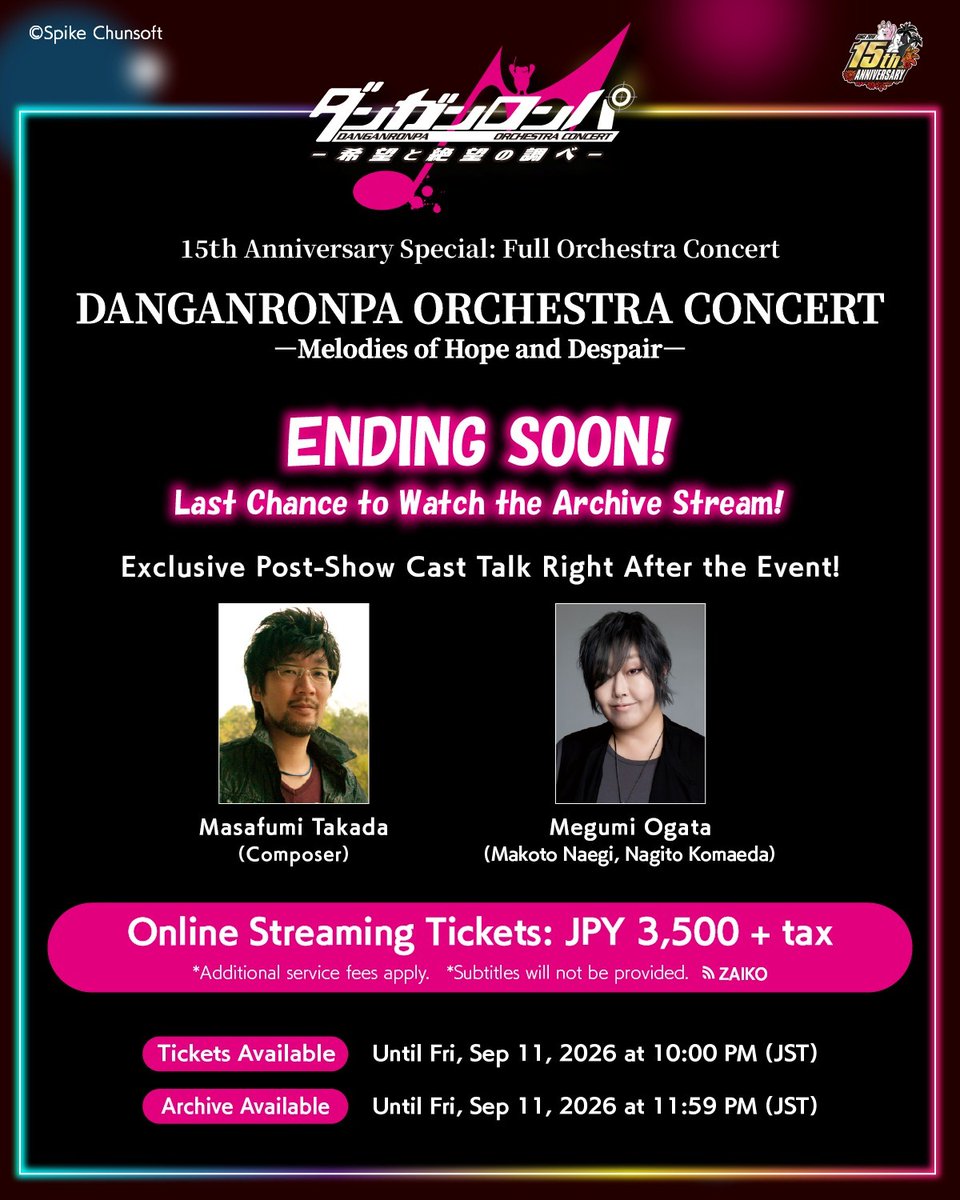 SpikeChunsoft_e's tweet photo. ⏳ ENDING SOON! ⏳

DANGANRONPA ORCHESTRA CONCERT🎻
Don't miss the archive stream!

🎟️ Tickets Available: Until Sep 11, 10:00 PM (JST)
📺 Archive Viewing: Until Sep 11, 11:59 PM (JST)

👉 Get your tickets here:
https://t.co/fCJD0XmdQZ

*No subtitles provided.

#danganronpa https://t.co/0WP3ltjMSK