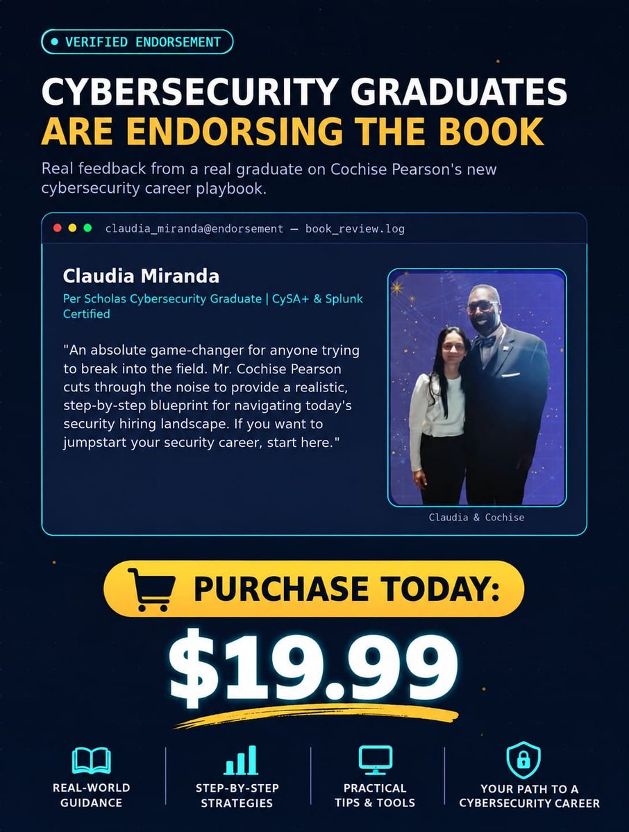 Cochise61_P's tweet photo. 🚨 Cybersecurity Graduate Endorses Cochise Pearson’s Cybersecurity E-Book! 
Per Scholas Cybersecurity Graduate and CySA+ &amp; Splunk certified professional, Claudia Miranda, 
Get the copy and pay here:
https://t.co/UVFOTL7jxj
#buyers 
#cybersecuritystudents https://t.co/EYuEDRJhJ8