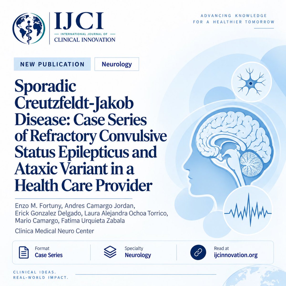 IJCInnovation's tweet photo. New publication in IJCI 🧠
Sporadic Creutzfeldt-Jakob Disease: a case series highlighting refractory convulsive status epilepticus and an ataxic variant in a health care provider.
🔗 https://t.co/OOD1t8v7c1
#Neurology #CJD #ClinicalResearch https://t.co/AfCQ1FWUYR