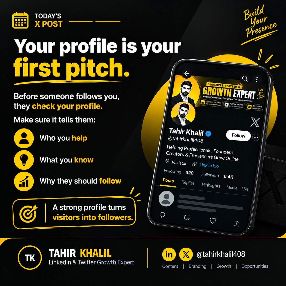 tahirkhalil408's tweet photo. Your profile is your first pitch.

Before someone follows you, they check your profile.

Make sure it tells them:

→ Who you help
→ What you know
→ Why they should follow

A strong profile turns visitors into followers.

#XGrowth #TwitterGrowth #PersonalBranding #ContentCreation #SocialMediaMarketing #CreatorEconomy