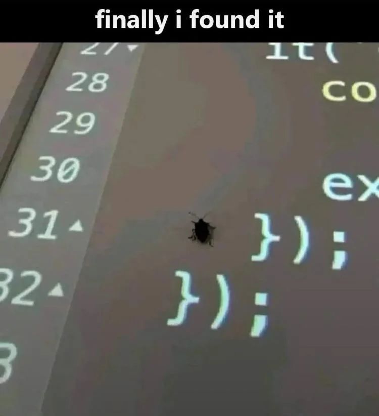 pvs_studio's tweet photo. today, people encountered a bug in the code for the first time... truly 

#meme #programminghumor #WorldFirstComputerBug https://t.co/kCQFTQMYQz