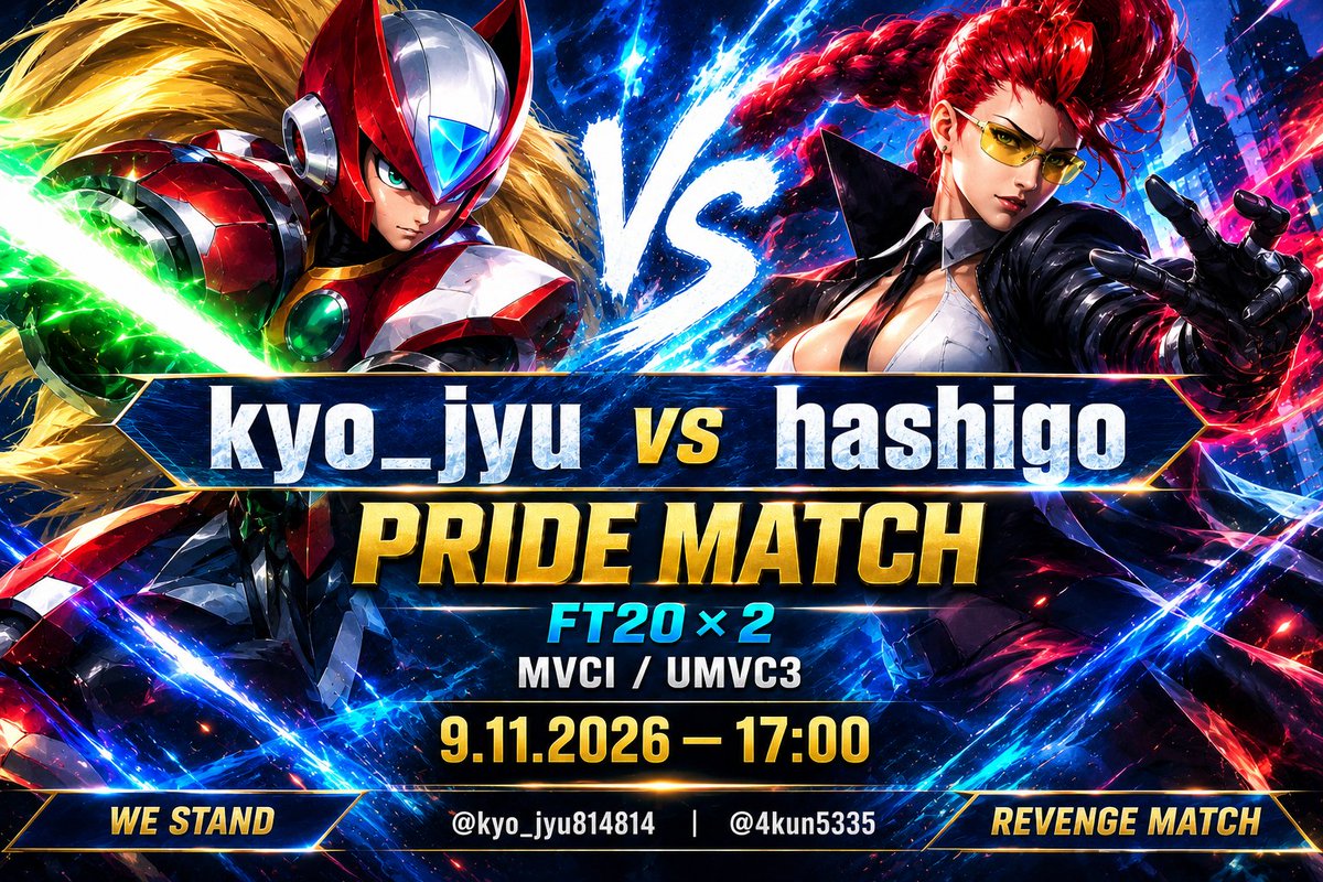 kyo_jyu814814's tweet photo. I'm taking on hashigo in a PRIDE MATCH.
MVCI / UMVC3
First to 20 in each game
September 11 at 5:00 PM JST
kyo_jyu
@kyo_jyu814814
VS
hashigo
@4kun5335
Stream:
https://t.co/p3opqDCcG3
#UMVC3 #MVCI #MarvelVsCapcom
#UltimateMarvelVsCapcom3
#MarvelVsCapcomInfinite
#Mahvel #FGC #FightingGames
