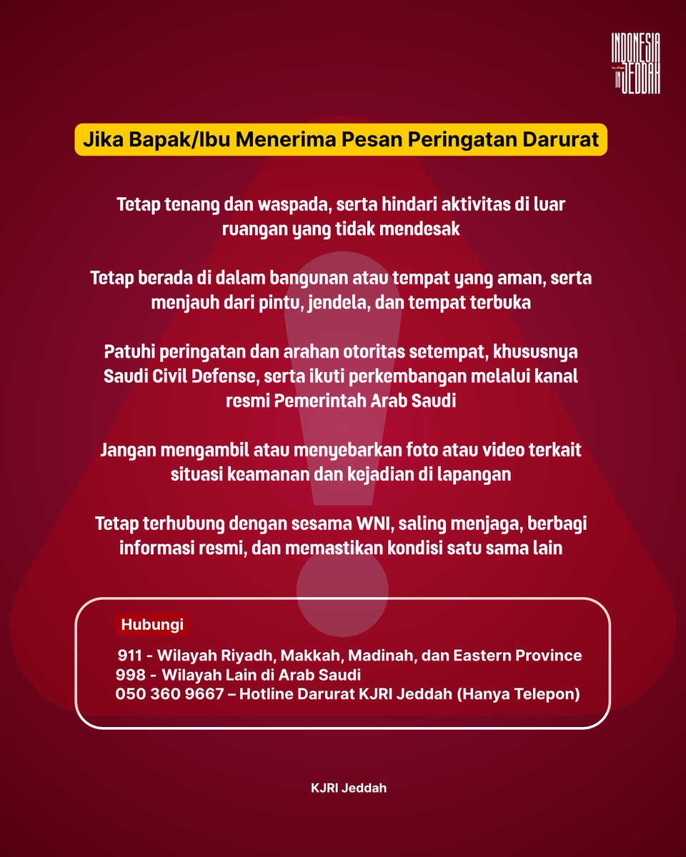 IndonesiaInJED's tweet photo. Bila Muncul Pesan Peringatan Darurat di Ponsel Tetap Tenang, Jangan Panik

Pemerintah Arab Saudi melalui Saudi Civil Defense dapat mengirimkan pesan peringatan darurat ke ponsel masyarakat di wilayah Arab Saudi.

WNI diimbau untuk tetap tenang, waspada, dan mengikuti instruksi resmi dari otoritas setempat.

#inidiplomasi #melayanimelindungi