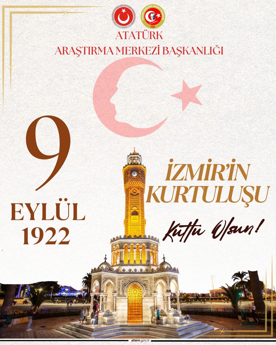 AtamBaskanlik's tweet photo. 9 Eylül İzmir’in Kurtuluşu Kutlu Olsun! 🇹🇷

9 Eylül 1922, İzmir’in işgalden kurtuluşunun ve Millî Mücadele’nin zaferle taçlanışının simge günlerinden biridir.

Başta Gazi Mustafa Kemal Atatürk olmak üzere, bağımsızlık mücadelemizin tüm kahramanlarını saygı, rahmet ve minnetle anıyoruz.

İzmir’in kurtuluşunun yıl dönümü kutlu olsun!

https://t.co/KW2fJQG6mA

#İzmirinKurtuluşu
#9Eylül
#MillîMücadele
#MustafaKemalAtatürk
#YaşasınCumhuriyet