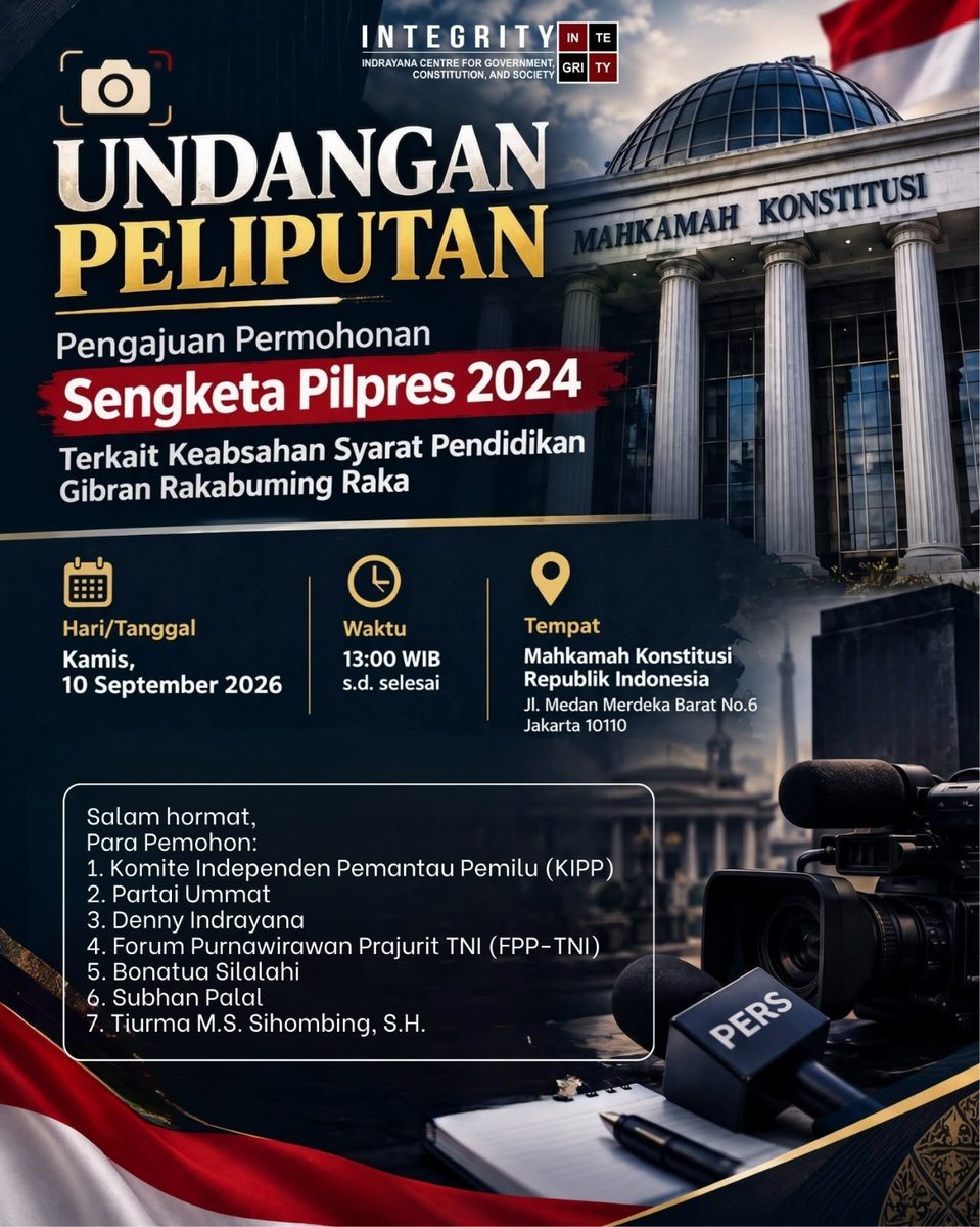 dennyindrayana's tweet photo. UNDANGAN PELIPUTAN

Pengajuan Permohonan Sengketa Pilpres 2024 terkait keabsahan syarat pendidikan Gibran Rakabuming Raka.

📅 Kamis, 10 September 2026 | 13.00 WIB
📍 Mahkamah Konstitusi RI, Jakarta

Media dipersilakan hadir untuk meliput. https://t.co/JR0DcGmF9t