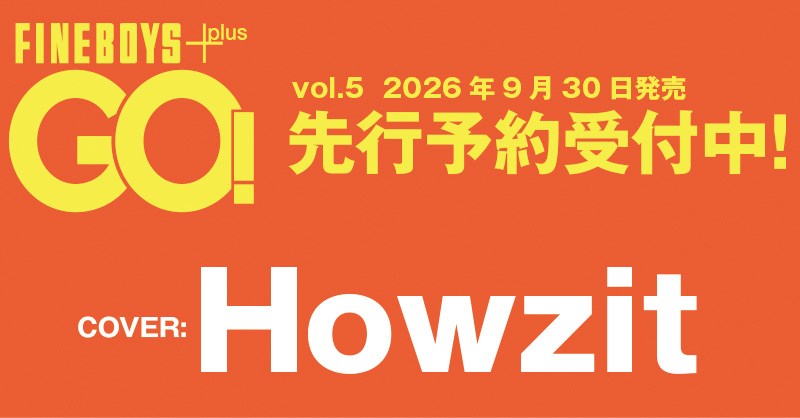 hinode_pub's tweet photo. FINEBOYS+plus GO! vol.5(9/30発売)予約受付スタート。表紙は #Howzit です！

📚日之出出版ストア📚
https://t.co/5jVeOx1tp6 https://t.co/bMctby1Sk4