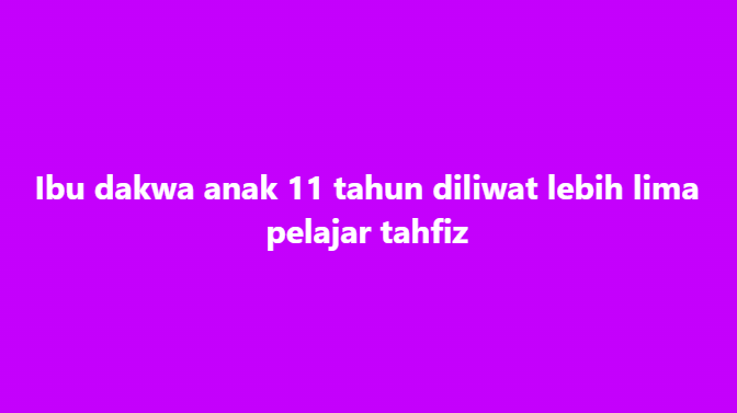 SinarOnline's tweet photo. Ibu dakwa anak 11 tahun diliwat lebih lima pelajar tahfiz

Seorang ibu mendakwa anak lelakinya berusia 11 tahun diliwat lebih lima pelajar di sebuah sekolah tahfiz di Banting.

#liwat #tahfiz #jenayah #juvana

Artikel https://t.co/o55wNKOXbs https://t.co/HvBmsDyyMw