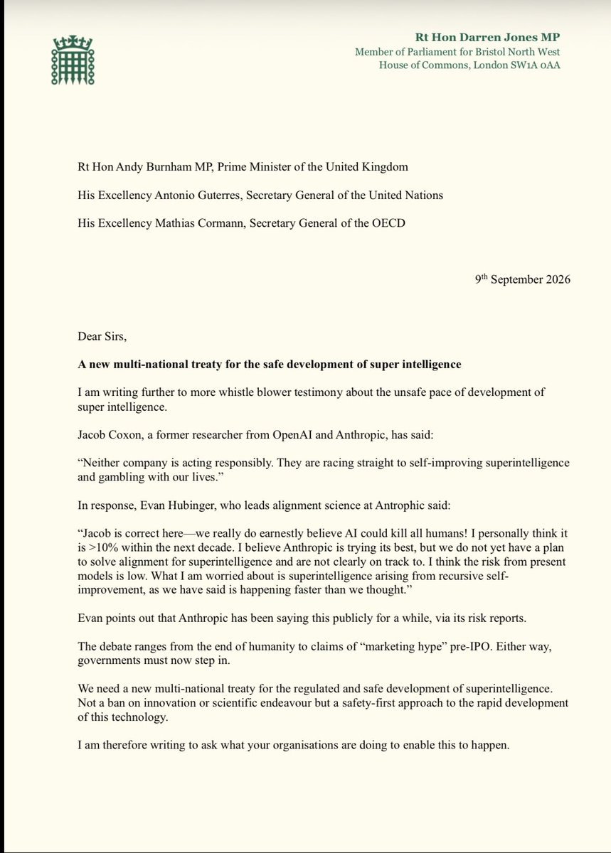 darrenpjones's tweet photo. I’ve never thought we should ban innovation or scientific endeavour but it’s clear we need a new multinational treaty for the safe and regulated development of superintelligence. 

I’ve written to @antonioguterres @MathiasCormann and @andyburnham to ask that the UN, OECD and G7/G20 act now.