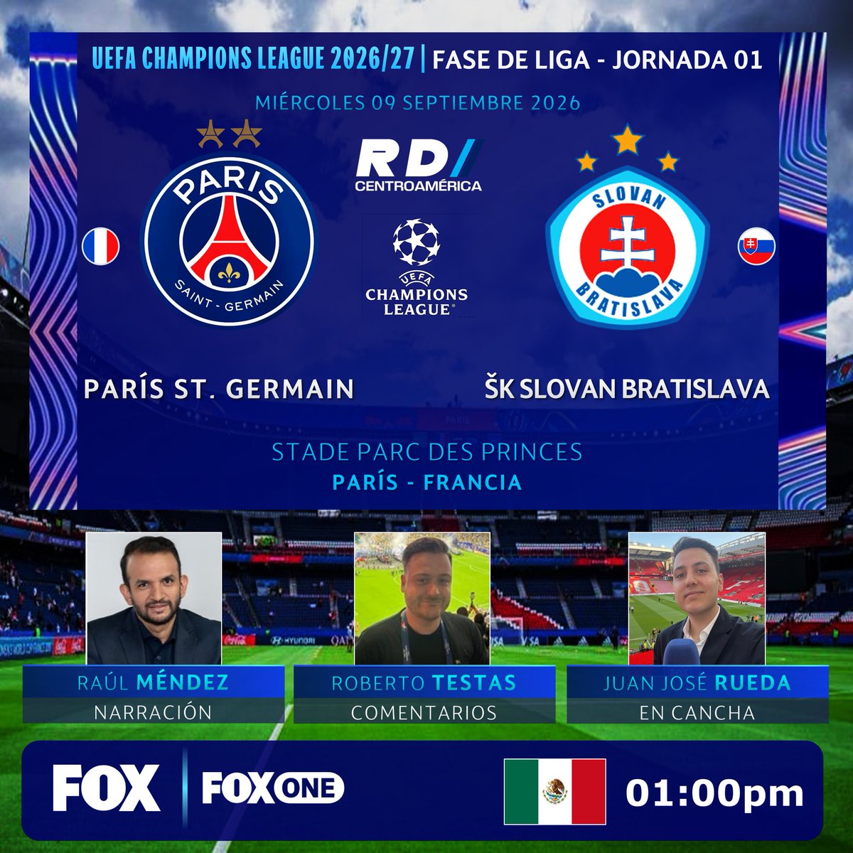 DeportivaCR's tweet photo. ๐ซ๐ท @PSG_espanol v @SKSlovan ๐ธ๐ฐ
๐๏ฟฝ๏ฟฝ @raulmendezg @R_Testas @JuanJRueda
โฐ01:00pm Solo en Mรฉxico
๐บ๐ฑ @somos_FOX | @foxone (๐ฒ๐ฝ)
@ChampionsLeague #ChampionsEnFOX #PSGSKS https://t.co/xILJGVJ2rK