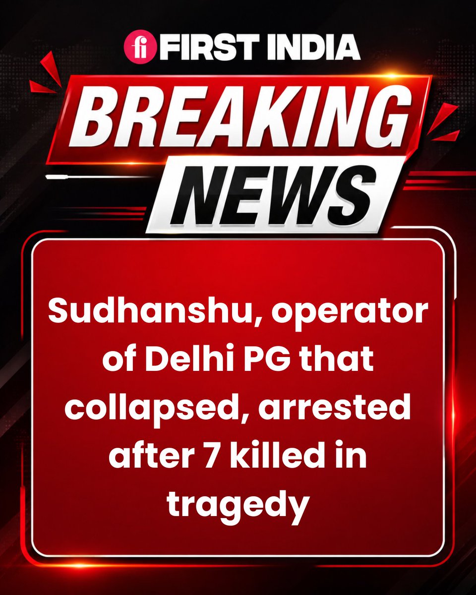 thefirstindia's tweet photo. 🚨#BREAKING | Sudhanshu, operator of Delhi PG that collapsed, arrested after 7 killed in tragedy
#Delhi #DelhiNews #PGCollapse #DelhiTragedy #Sudhanshu #BreakingNews #IndiaNews https://t.co/dcWbGNV2nF