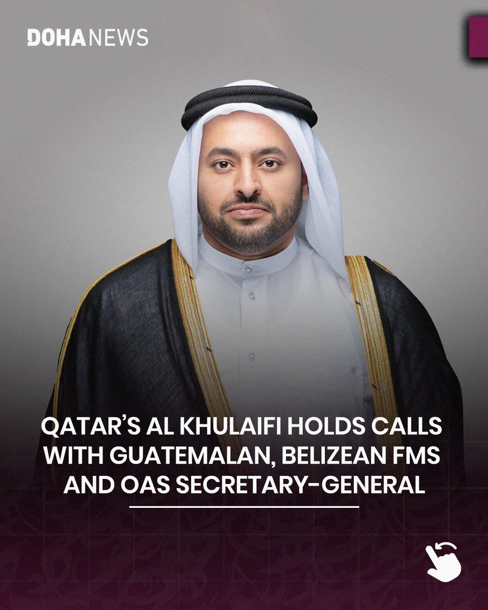 dohanews's tweet photo. #Qatar’s Minister of State at @MofaQatar_EN , @Dr_Al_Khulaifi, held separate phone calls on Wednesday with #Guatemala’s Minister of Foreign Affairs Carlos Ramiro Martínez Alvarado, #Belize’s Minister of Foreign Affairs Francis Fonseca and Organization of American States (#OAS) Secretary-General Albert Ramdin.⁠
⁠
Across the three calls, discussions focused on strengthening bilateral and international cooperation and developments in Latin America.⁠
⁠
In his call with Guatemala, Al Khulaifi highlighted Qatar’s support for diplomatic efforts to promote regional security and stability. Discussions with Belize also covered Qatar’s mediation and peaceful conflict-resolution efforts.⁠
⁠
With the OAS, Al Khulaifi discussed cooperation in mediation and peaceful conflict resolution, as well as the organization’s role in upholding international law and promoting regional security and stability.⁠