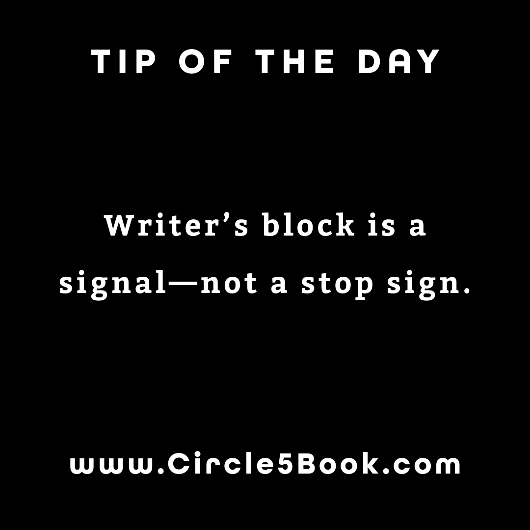 circle5media's tweet photo. Writer's block is a signal, not a stop sign! www. https://t.co/VRBxp3a5L2 for more info. https://t.co/CtsQrojyoq
