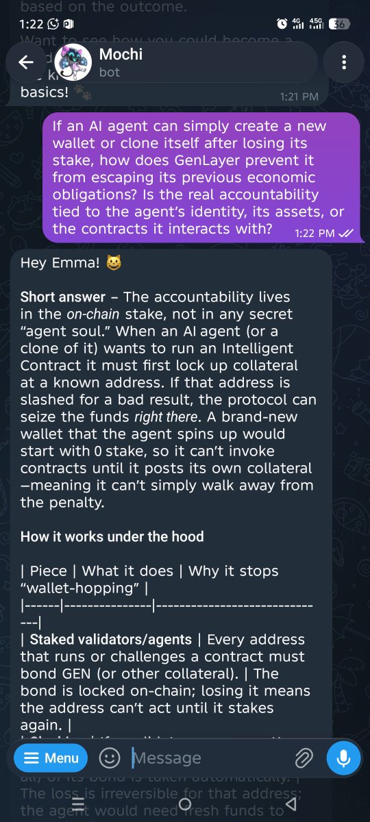 emma_builds's tweet photo. I asked Mochi how @GenLayer can hold AI agents accountable when they can simply create new wallets or clone themselves.
The answer was interesting: an agent can clone itself, but it can’t clone its collateral.

A slashed wallet loses its stake, while a new wallet starts with zero https://t.co/6ID3Pfcgyj