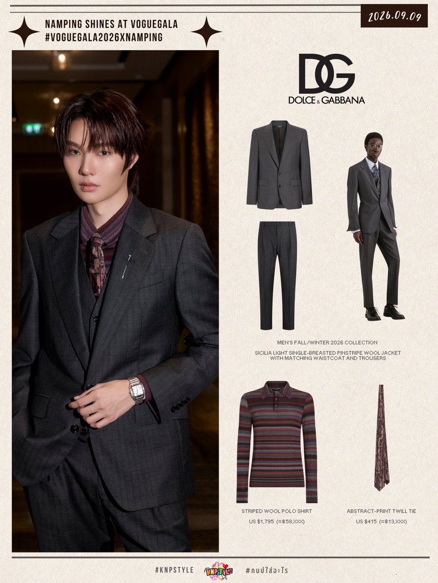 styleofknp's tweet photo. ✦ 260909 — NAMPING SHINES AT VOGUEGALA
#VogueGala2026xNamping

𓂃 Look Details

#DolceGabbana
• MEN’S FALL/WINTER 2026 COLLECTION
SICILIA LIGHT SINGLE-BREASTED PINSTRIPE WOOL JACKET WITH MATCHING WAISTCOAT AND TROUSERS
• Striped wool polo shirt
• Abstract-print twill tie

#KNPStyle #กนปใส่อะไร
#Nampingster
#KengNamping