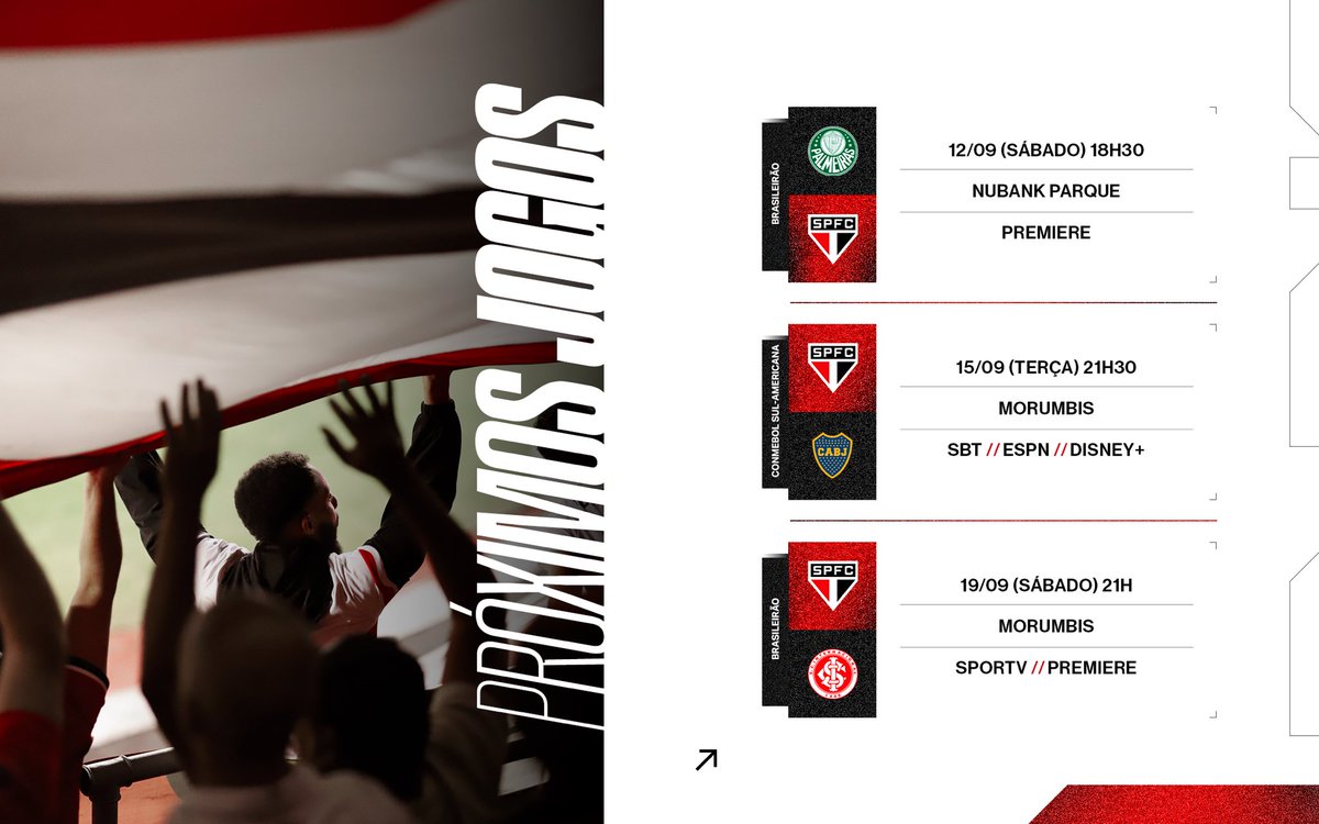 SaoPauloFC's tweet photo. Confira os próximos jogos do Tricolor:

🆚 Palmeiras
🏆 Brasileirão (27ª rodada)
🗓️ 12/09 (sábado)
⏰ 18h30
🏟️ Nubank Parque
📍 São Paulo (SP)
📺 Premiere

🆚 Boca Juniors-ARG
🏆 CONMEBOL Sul-Americana (quartas de final, volta)
🗓️ 15/09 (terça-feira)
⏰ 21h30
🏟️ MorumBIS
📺 SBT e ESPN / Disney+

🆚 Internacional
🏆 Brasileirão (28ª rodada)
🗓️ 19/09 (sábado)
⏰ 21h
🏟️ MorumBIS
📺 Sportv e Premiere

#VamosSãoPaulo 🇾🇪