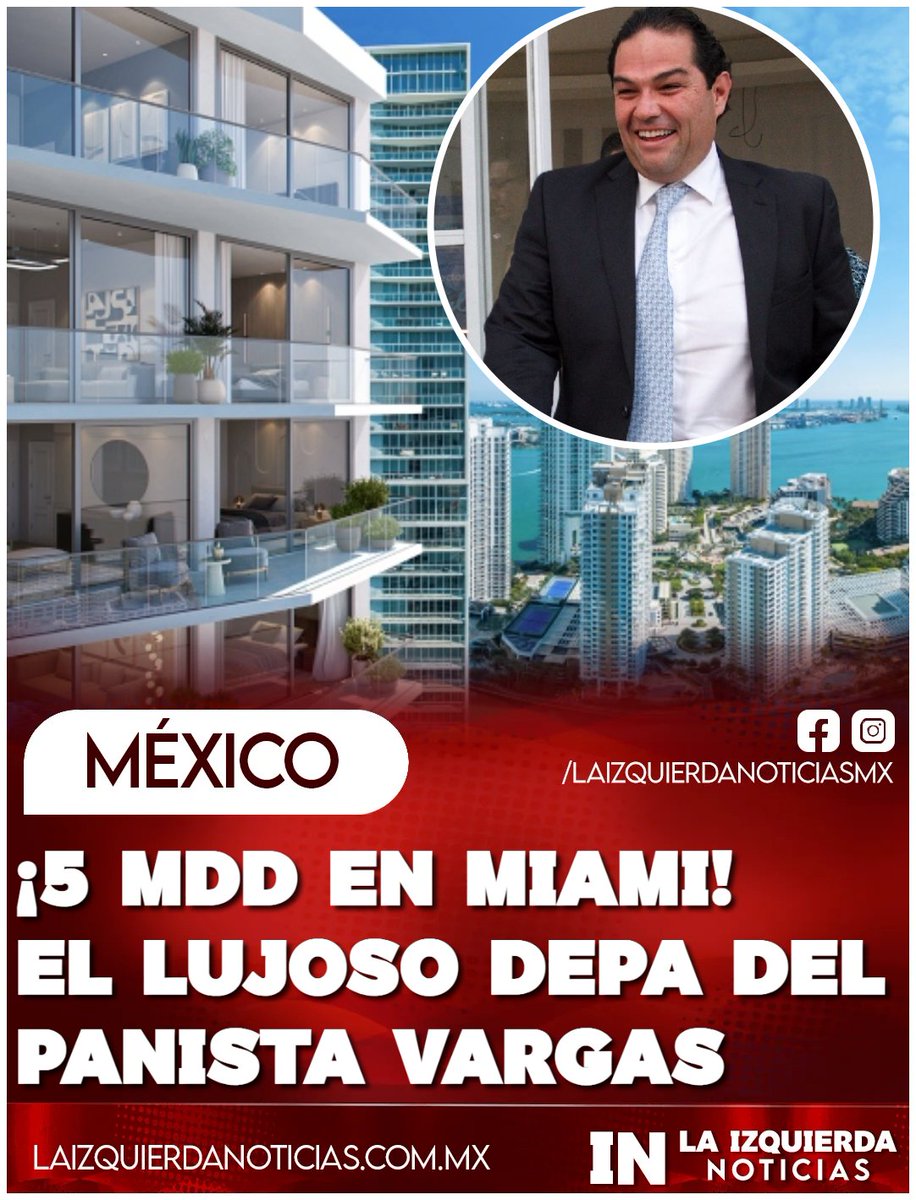 IzqNoticiasMx's tweet photo. ¡LUJO EN MIAMI! Al senador panista Enrique Vargas le aparece un departamento que hoy asegura vale 5 millones de dólares. Fue dos veces alcalde de Huixquilucan y dejó la alcaldía en manos de su esposa, Romina Contreras. Ahora busca repetir la fórmula: heredarle el poder para después intentar recuperar la silla. El lujo crece, el poder también.