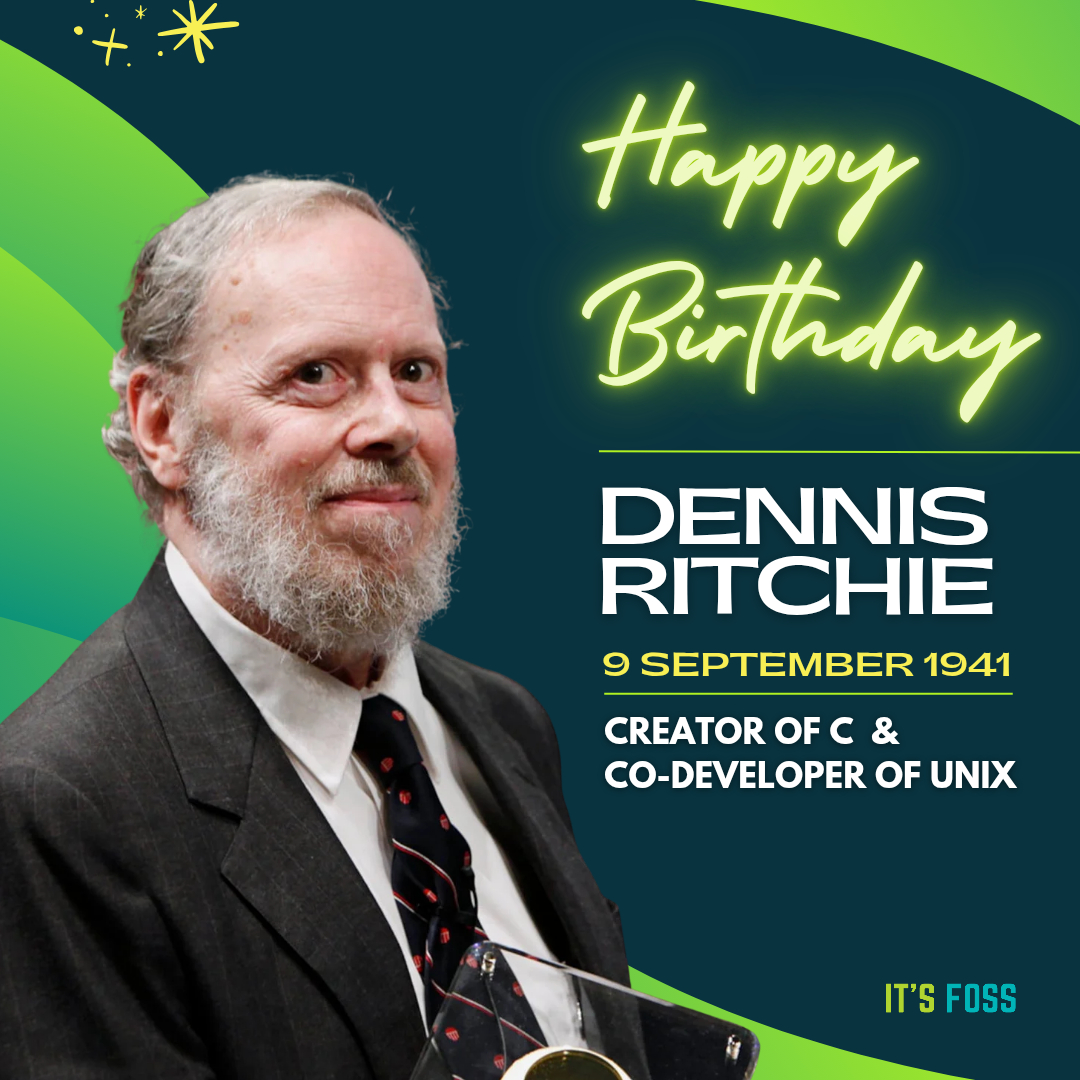 Itsfoss's tweet photo. Remembering Dennis Ritchie on his birth anniversary.

As the creator of C and co-developer of Unix, he didn’t just write software, he built the very bedrock modern technology stands on today. ⌨️🫡 https://t.co/XieMQ6BlzD