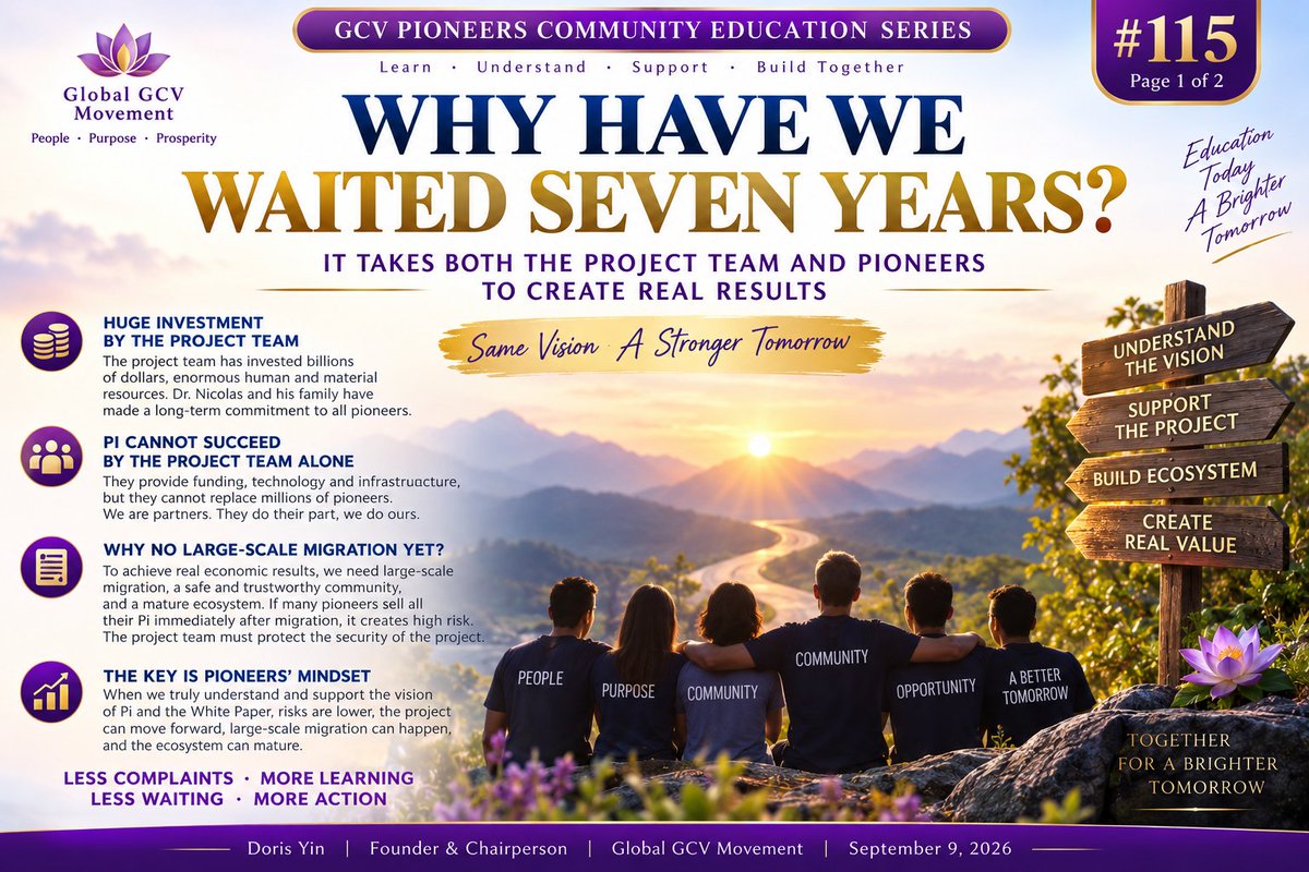 PurpleLotusGCV's tweet photo. GCV Pioneers Community Education Series #115

WHY HAVE WE WAITED SEVEN YEARS?

PAGE 1 OF 2

Do you understand now?

Every day, I see pioneers asking:

Why is it taking so long?
Why are we still waiting?
Why, after seven years, have we still not seen the results we expect?

Many pioneers therefore direct their frustration toward the project team:

Why haven’t I received KYC yet?
Why haven’t my Pi been migrated yet?
Why isn’t the ecosystem mature yet?
Why haven’t we seen real economic results?

In fact, all of these questions are connected.

THE PROJECT TEAM CANNOT MAKE PI SUCCEED ALONE

The project team has invested enormous amounts of funding, manpower, technology, time, and resources. Dr. Nicolas and his family have also demonstrated a long-term commitment to this project and to the pioneer community.

Of course they want Pi to succeed.

But there is a Chinese saying:

“Even the most skillful cook cannot prepare a meal without rice.”

The project team can provide funding, develop the technology, and build the network.

But they cannot complete the community’s responsibilities on behalf of millions of pioneers.

We are partners with the project team.

They build the technology and infrastructure. We must build a community that truly understands, supports, and uses Pi.

Both sides must fulfill their responsibilities.

WHY CAN’T LARGE-SCALE MIGRATION HAPPEN YET?

For Pi to produce the real economic results pioneers want to see, we need:

Large-scale migration.
A safe and trustworthy community.
A mature ecosystem.

But this is exactly where we are blocked.

For the ecosystem to mature, more pioneers need to migrate and participate.

However, if the community’s understanding and security conditions are not mature enough, large-scale migration becomes risky.

Many pioneers may sell everything immediately after their Pi is migrated.

If large numbers of pioneers think only about short-term cashing out without understanding or supporting the long-term vision of the White Paper, large-scale migration could create risks for the network and ecosystem.

So the real question is not simply:

“Why haven’t they migrated my Pi?”

The more important question is:

“What will millions of pioneers do after their Pi is migrated?”

That is the key.

Doris Yin
Founder & Chairperson
Global GCV Movement
September 9, 2026