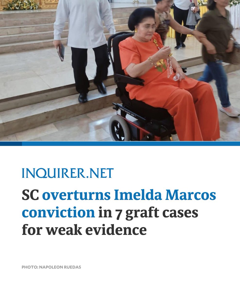 The Supreme Court has overturned the conviction of Imelda Marcos, former first lady and mother of the sitting president, in seven out of her 10 graft cases after it found that the testimonies and documentary evidence by the prosecution were “inadmissible and lacked probative weight.”
