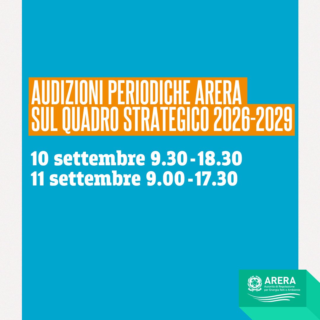 ARERA_it's tweet photo. 📣Audizioni periodiche #ARERA su Quadro Strategico 2026–2029
10 settembre 9.30-18.30
11 settembre 9.00-17.30
Segui la diretta streaming sul sito ARERA 👉https://t.co/Yg8oC7efhl https://t.co/0Xct6Dk35p