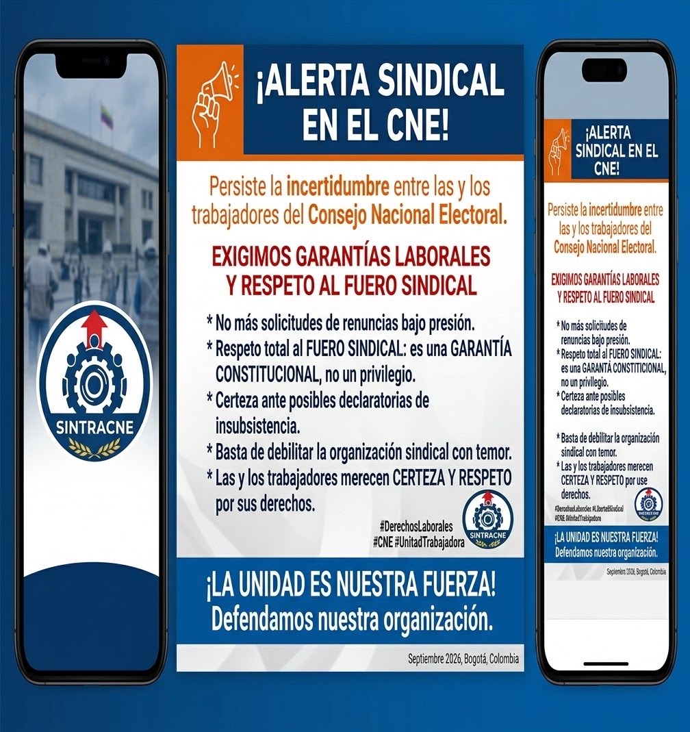 SINTRACNE's tweet photo. 🚨 ¡ALERTA SINDICAL EN EL CNE!
En el Consejo Nacional Electoral persiste la incertidumbre. Exigimos respeto a la estabilidad laboral de las y los trabajadores y garantías plenas al fuero sindical.
@CNE_COLOMBIA @PGN_COL @MintrabajoCol https://t.co/epByuQz8Dz