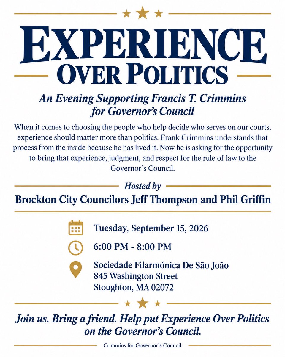 massgop's tweet photo. 🇺🇸 EXPERIENCE OVER POLITICS 🇺🇸

Frank Crimmins, candidate for Governor’s Council, will be joining Brockton City Councilors Jeff Thompson and Phil Griffin for “Experience Over Politics” this Tuesday, September 15, from 6–8 PM.

📍 Sociedade Filarmónica De São João
845 Washington St., Stoughton

Come meet Frank, hear why experience matters on the Governor’s Council, and learn more about his campaign.

Interested in getting involved or supporting Frank’s campaign? Visit:

https://t.co/rMEMZ9uOOq

#mapoli