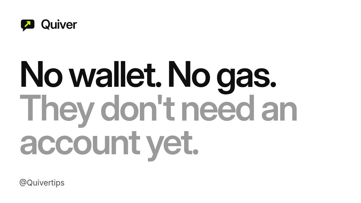 Quivertips's tweet photo. No wallet. No gas. They don't need an account yet.

A tip to someone who's never heard of Quiver waits under their handle until they sign in with X. Nothing expires. https://t.co/vewTlnefVw