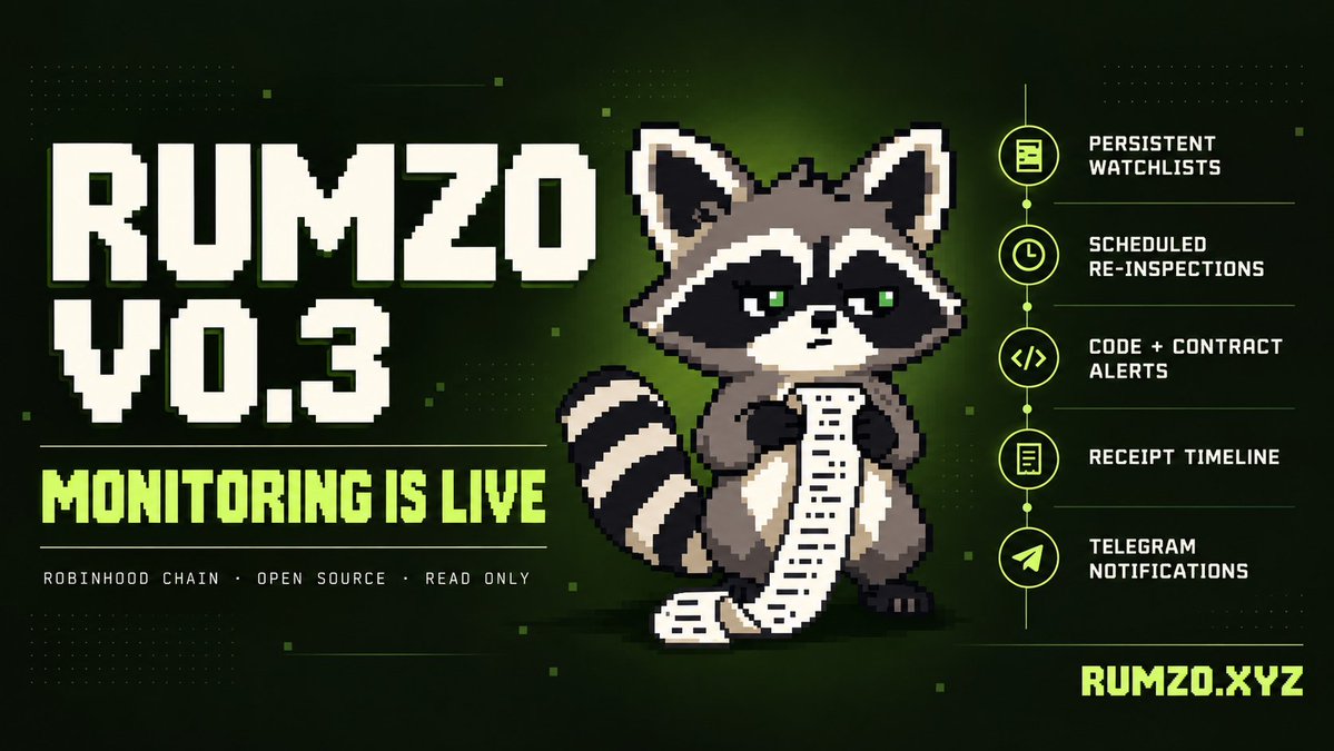 rumzo_rh's tweet photo. RUMZO v0.3 is live.

The one-time scanner is now a monitoring system.

→ Persistent watchlists
→ Scheduled re-inspections
→ Code change alerts
→ Contract state alerts
→ Receipt history timeline
→ Optional Telegram notifications

Every new observation is compared with the previous receipt.

RUMZO shows what changed, what stayed stable, and what could not be verified.

The website runs scheduled checks while the page is open.

The local runner can stay online continuously and send Telegram alerts when meaningful changes appear.

Read-only. Open source. Built on Robinhood Chain.

https://t.co/mhBSuU9S6U
https://t.co/qeowWo2O1L