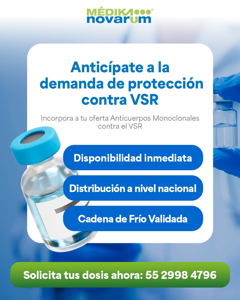 MedikaNovarum's tweet photo. Si eres médico, subdistribuidor o tienes una farmacia, este es el momento de pedir tus dosis del Anticuerpo Monoclonal contra el #VSR 

Contamos con disponibilidad inmediata✔️, distribución a nivel nacional✔️y cadena de frío validada✔️

📲 Solicita tus dosis ahora: 55 2998 4796 https://t.co/7EKZbpPkc9