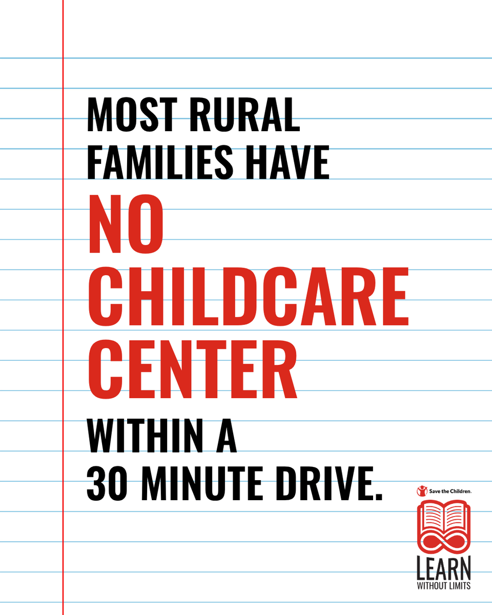Text on a lined paper background reads: "Most rural families have no childcare center within a 30 minute drive." The Save the Children Learn Without Limits is at the bottom.