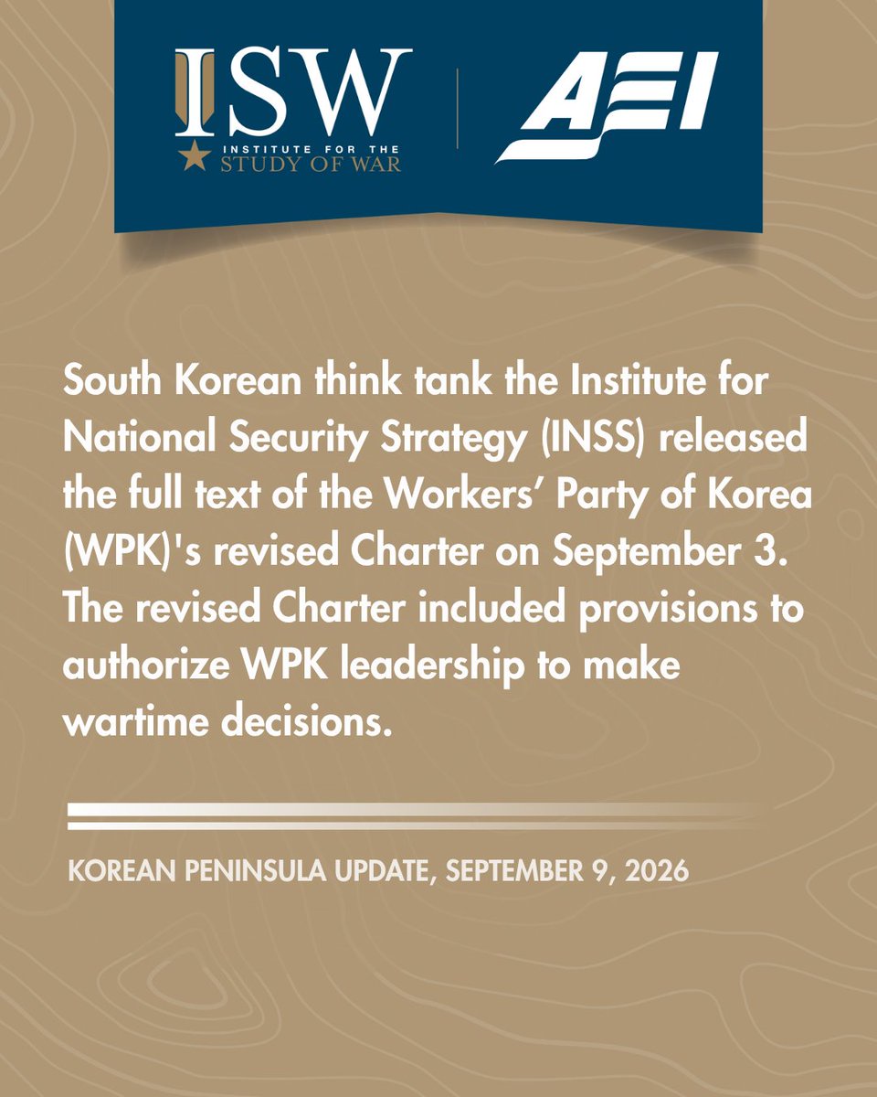 TheStudyofWar's tweet photo. NEW: South Korean think tank the Institute for National Security Strategy (INSS) released the full text of the Workers’ Party of Korea (WPK)'s revised Charter on September 3. The revised Charter included provisions to authorize WPK leadership to make wartime decisions. This revision is likely in response to North Korean fears over decapitation strikes and intended to signal to North Korea's adversaries that North Korea will maintain a survivable nuclear command and control even if Kim Jong Un is removed from command. (1/2)

Other Key Takeaways:

North Korea commissioned the guided-missile destroyer Kang Kon into the East Sea Fleet on September 6. North Korea likely views Kang Kon and its sister ship Choe Hyon as critical elements of North Korea's nuclear deterrent.

North Korea will likely prioritize modernizing its East Sea Fleet as it continues its efforts to develop a green-water navy. North Korea may be seeking to develop maritime capabilities to deny its adversaries sea control over the East Sea, likely a key strategic priority for the Korean People's Army Navy (KPAN).