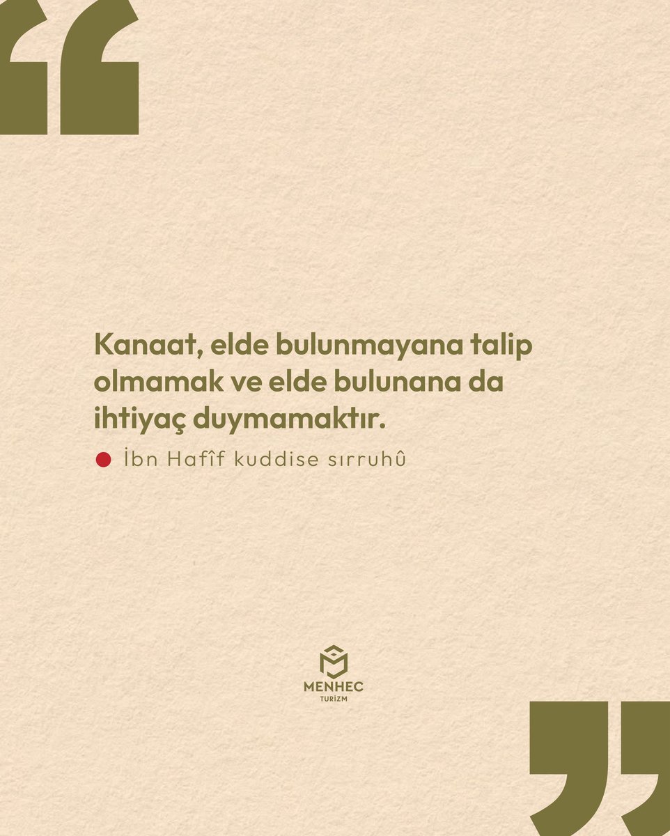 MenhecTurizm's tweet photo. “Kanaat, elde bulunmayana talip olmamak ve elde bulunana da ihtiyaç duymamaktır.”
-İbn Hafif (kuddise sırruhû)
#menhec #menhecturizm #hac #umre #kültürturları https://t.co/ShZhZYb7z0