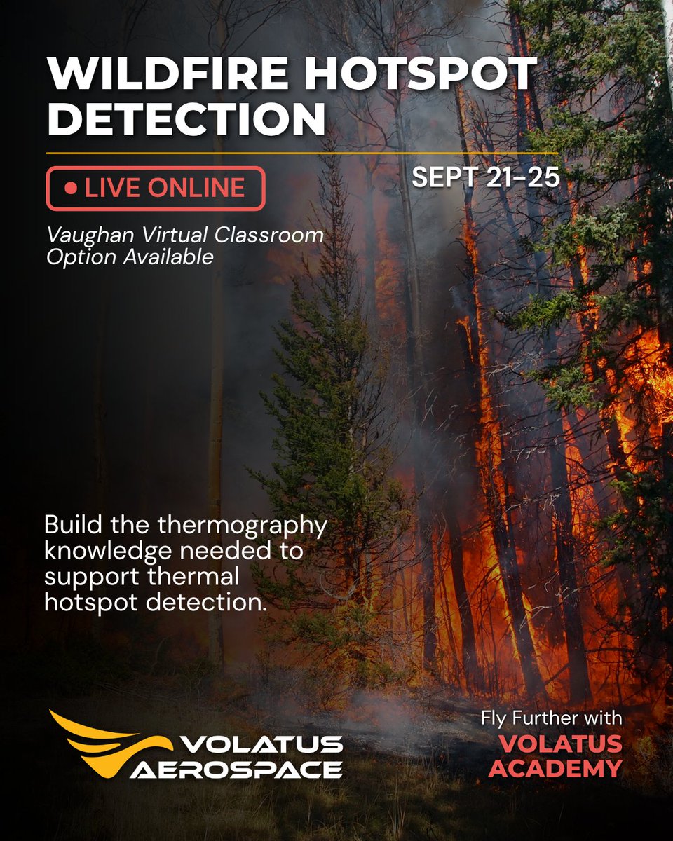 VolatusAero's tweet photo. #Thermography matters when thermal imaging supports critical applications like #wildfire hotspot detection.
Build your technical foundation with Volatus Academy’s Thermography Category 1 Certification Course, Sept. 21–25.
CAN: https://t.co/qygDu3HyME
US: https://t.co/rIdZWOptqA https://t.co/Ypbc51jbUd