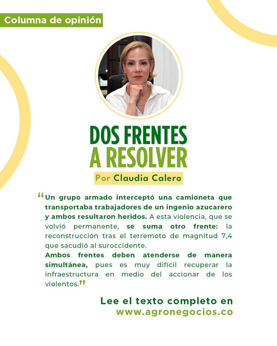asocana's tweet photo. En su más reciente columna para @agronegocios_co, @ClaudiaCalero, presidenta de Asocaña, habla sobre los dos frentes que hoy enfrenta el suroccidente colombiano: la reconstrucción tras el terremoto y la violencia permanente.

Los invitamos a leerla ➡️ https://t.co/KZPjvWGV2Q https://t.co/SCFZhnlSKc