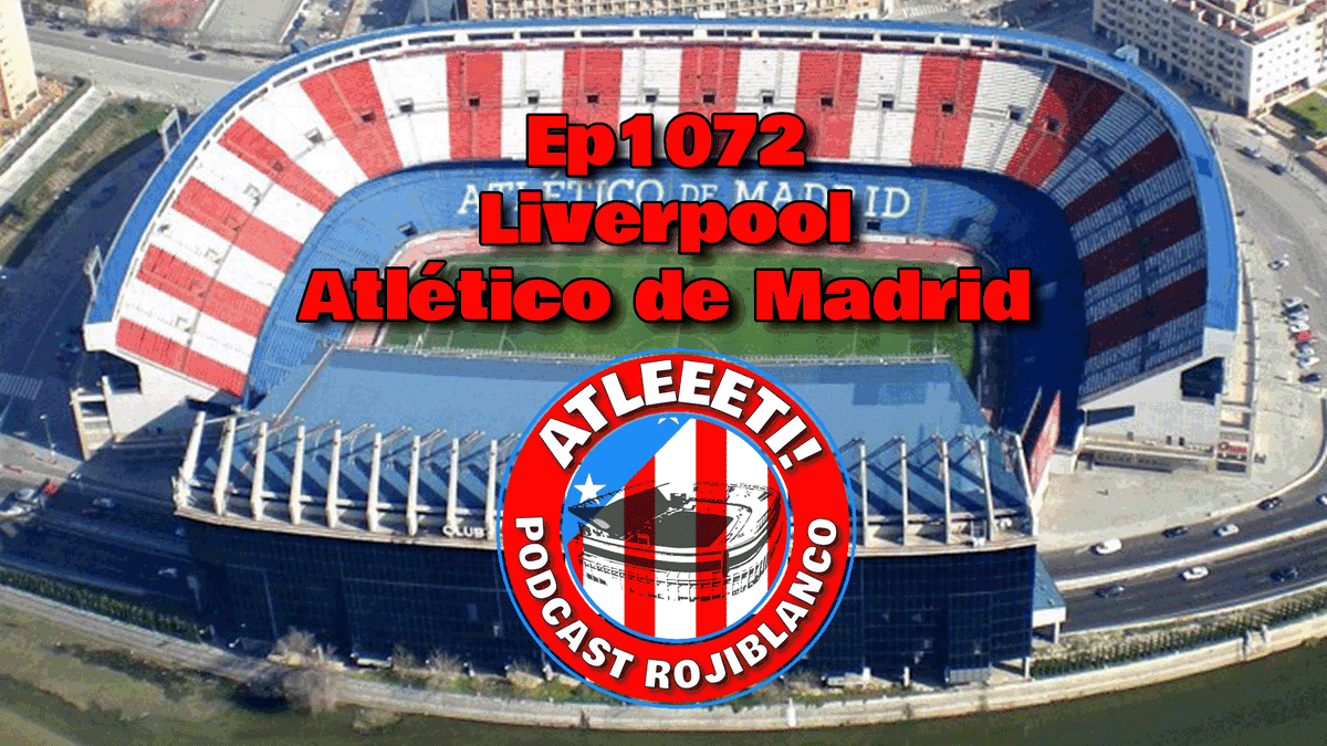 atleeeti's tweet photo. [Episodio 10712] Ep1072: Liverpool 2-1 Atlético de Madrid https://t.co/LCgCKOUEif @atleeeti Podcast Rojiblanco. Síguenos en directo en @Twitch (https://t.co/jp2hpK4iXq), @YouTube (https://t.co/qqSd2kiniX) y @Facebook (https://t.co/WL4BBXqw32) #Atleti https://t.co/Dgq9cHHu2Q