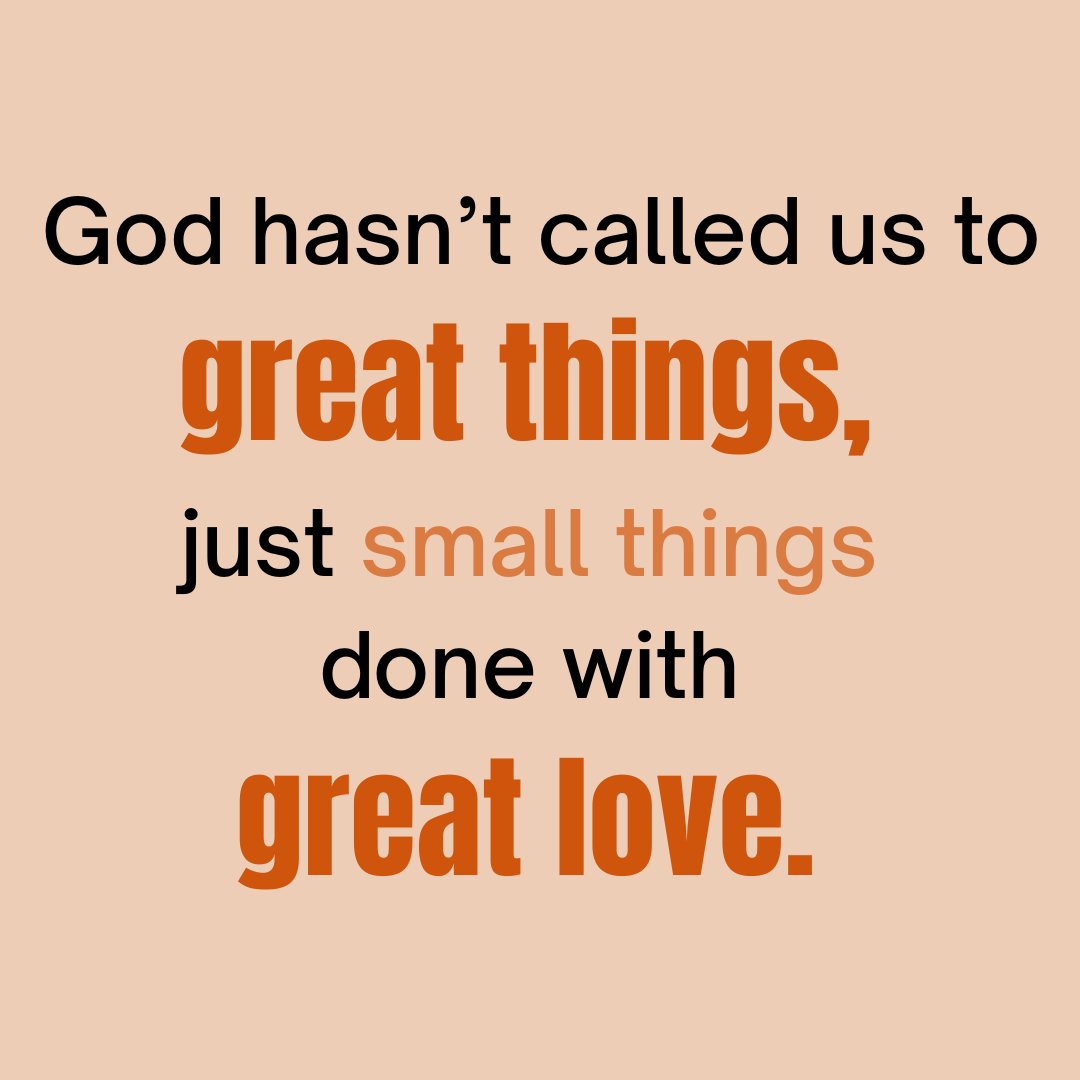 FaithChurchVT's tweet photo. God hasn't called us to great things, just small things done with great love. https://t.co/4fpn1lOaY6
