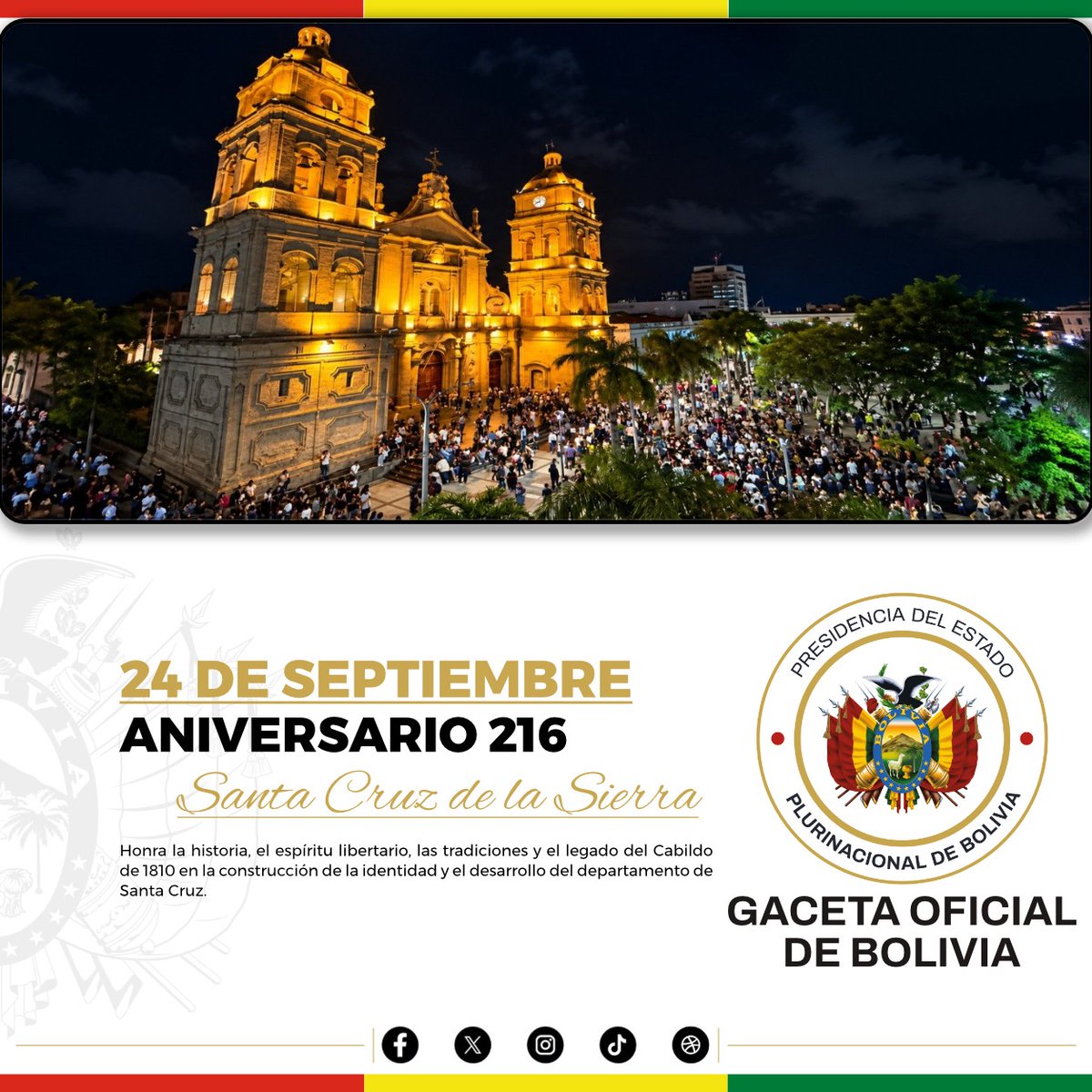 GacetOf_Bolivia's tweet photo. Feliz aniversario, Santa Cruz!
La Gaceta Oficial de Bolivia saluda al pueblo cruceño, destacando su historia, identidad y aporte al desarrollo de Bolivia.
¡Felicidades, Santa Cruz! https://t.co/lQYEExtuFu