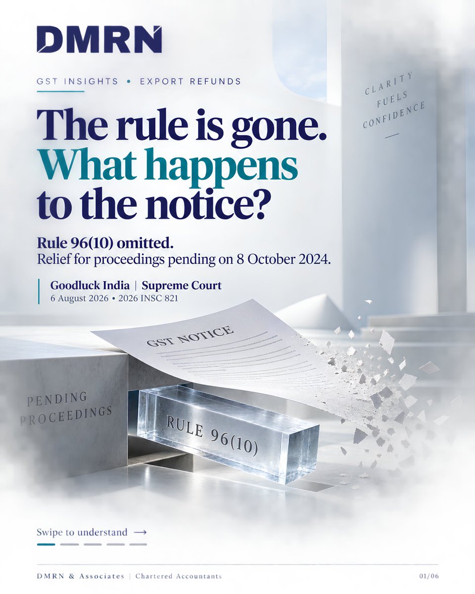 dmrnindia's tweet photo. 🚨 𝗕𝗶𝗴 𝗚𝗦𝗧 𝗿𝗲𝗹𝗶𝗲𝗳 𝗳𝗼𝗿 𝗲𝘅𝗽𝗼𝗿𝘁𝗲𝗿𝘀.
SC in Goodluck India Ltd. v. UOI (2026 INSC 821): If Rule 96(10) stands omitted without a saving clause, proceedings founded solely on it cannot continue.
Important for pending notices & demands.
#GST #Rule96 #GSTRefund https://t.co/O2Awm7Bw23