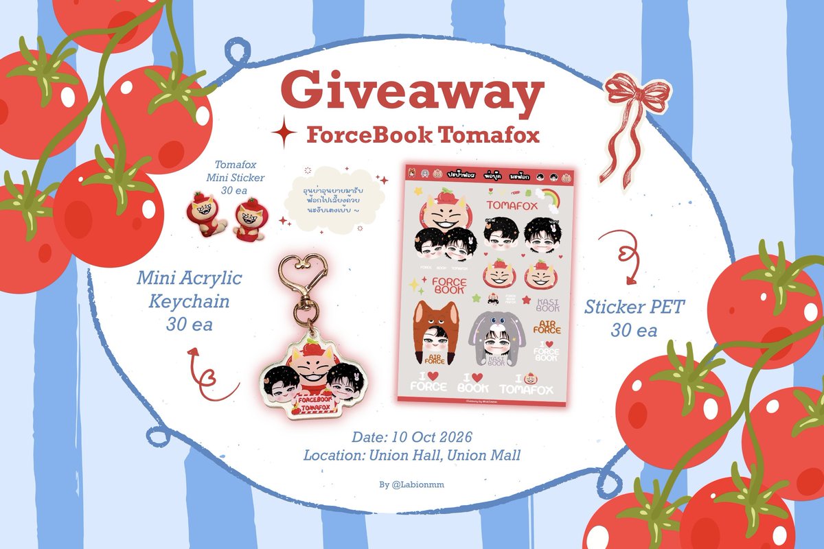 labionmm's tweet photo. :¨ ·.· ¨:
`· . 𐙚 Pls kindly retweet ⋆‧°𓏲ּ𝄢
☆⊹ ࣪

Giveaway ForceBook Tomafox 🦊🍅✨
♡ Tomafox Mini Sticker
♡  Sticker PET
♡  Mini Acrylic Keychain

🗓️ Date: 10 OCT 2026
📍 Location: Union Hall, Union Mall

#ฟอสบุ๊ค #ForceBook #Tomafox
#GMMTVFANIVAL2026HappyFamily https://t.co/eSkYxLH8DE