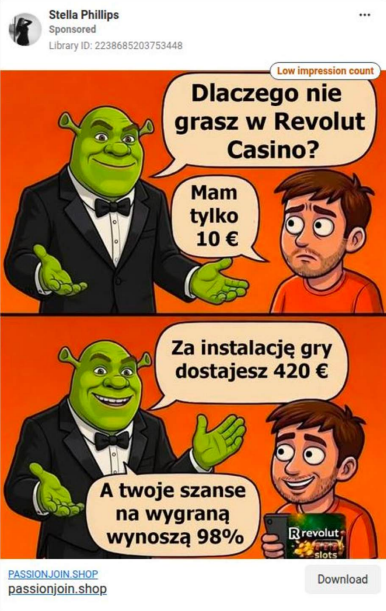 150proc's tweet photo. W oszukańczych reklamach na Facebooku wykorzystano markę @Revolut  do promowania fikcyjnego „Revolut Casino”, rzekomych bonusów i aplikacji do pobrania.

To nie ma nic wspólnego z oficjalną ofertą marki. Użytkownik jest kierowany na zewnętrzne strony, gdzie ryzykuje utratą danych i pieniędzy przez instalację podejrzanego oprogramowania.

Takie reklamy dokumentujemy w #ScamWatch.

Pełny raport dosępny na stronie https://t.co/FJ0NPx6aqg

#150procent #Meta #BigTech #scam