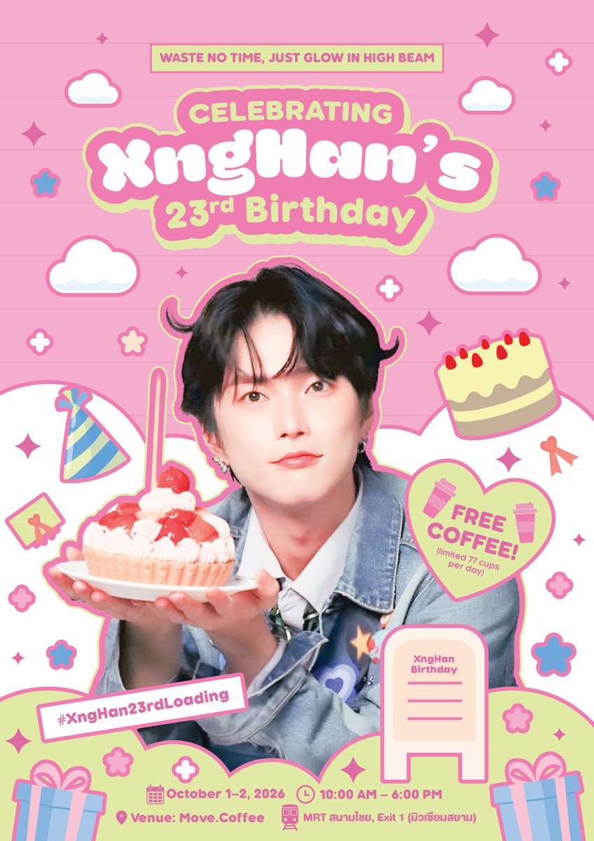 bagelpm_'s tweet photo. 🎂 XngHan 23rd Birthday Project 🎂

WASTE NO TIME, JUST GLOW IN HIGH BEAM ✨ 

we’re preparing a little birthday surprise for everyone! 🩷

🥤 FREE DRINKS — 77 cups/day
☕️ Latte | 🍵 Matcha | 🍫 Cocoa
(1pax/1cup)

🎁 Cup Sleeve + Postcard + Secret Gift

📅 1–2 OCTOBER 2026
⏰ 10:00 AM – 6:00 PM
📍 https://t.co/Esehn1uokT — MRT สนามไชย Exit 1 (มิวเซียมสยาม)

📸 Take a photo with your giveaway
and share it with #XngHan23rdLoading ✨

#XngHan_Xoul #XngHan #スンハン #ซึงฮัน