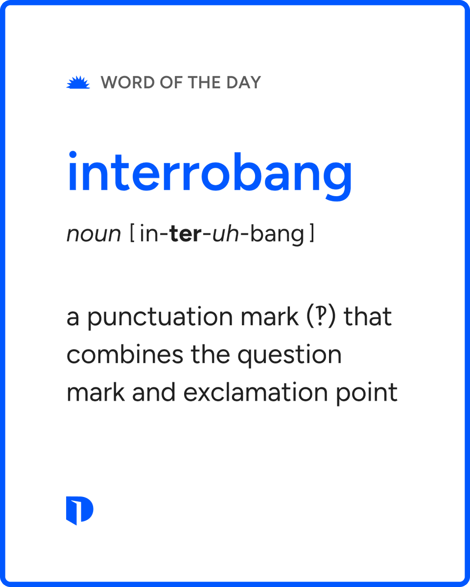 Dictionarycom's tweet photo. Today's #WordOfTheDay is interrobang. 

Learn more about this word: https://t.co/QPnvx6XElw https://t.co/KOJE1ScKUx