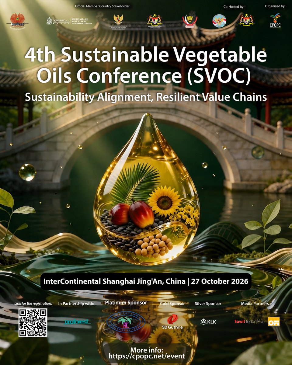 CPOPC_NET's tweet photo. Mark your calendars for the 4th Sustainable Vegetable Oils Conference (SVOC)! 🌍✨

🗓️ Date: 27 October 2026
📍 Venue: InterContinental Shanghai Jing'An, China

🎟️ Register now by scanning the QR code on the poster or visit: https://t.co/JwPJaT39ZM https://t.co/9QgWS88o61