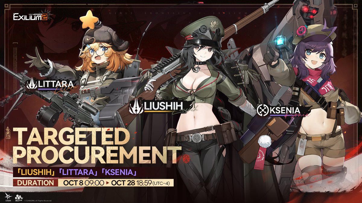 GFL2EXILIUM_EN's tweet photo. Targeted Procurement Event

Rate Up Event for Liushih, Littara and Ksenia will be open for a limited time.

[Duration] 
Oct 8, 09:00 - Oct 28, 18:59 (UTC-4)

>> Download on mobile and PC: https://t.co/SiNltiPX6t
#GirlsFrontline2Exilium #gfl2exilium https://t.co/HlodLzhF6w