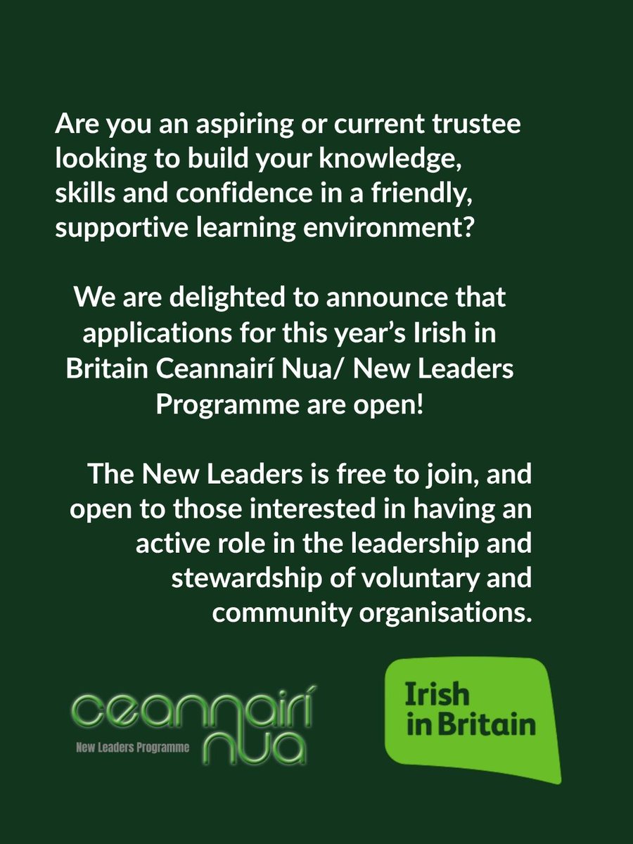 irishinbritain's tweet photo. Are you an aspiring or current trustee looking to build your skills &amp; confidence in a friendly, supportive learning environment?
We're delighted to open applications for this year’s Irish in Britain Ceannairí Nua/New Leaders Programme
Email communitydevelopment@irishinbritain.org https://t.co/VG4u88V9Em