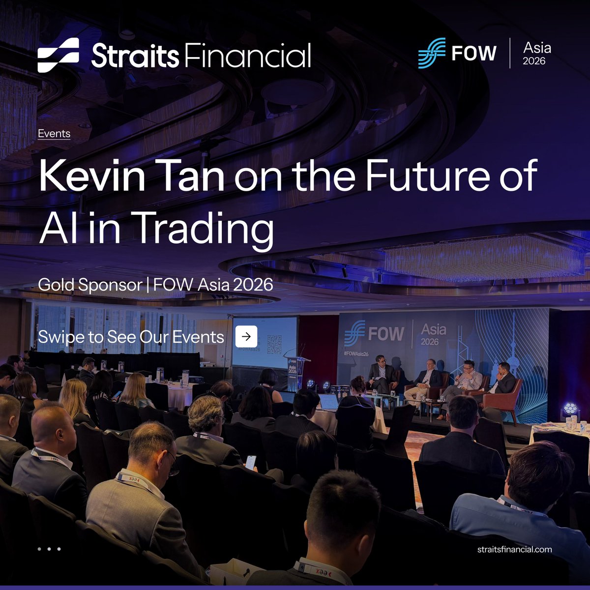 StraitsFinance's tweet photo. At FOW Asia 2026, Kevin Tan, Group Chief Commercial Officer of Straits Financial Group, spoke during Panel II: "AI in Trading – From Experiment to Market Infrastructure".

The session examined how AI is moving from experimentation into core market infrastructure, covering its role in trading, execution, and risk management, as well as the importance of governance and transparency. We also explored the following AI-related topics:

1. How trading firms deploy AI today?
2. Where the next wave of AI innovation will emerge?
3. The future of AI trading in the derivatives industry.

Thank you to our fellow panelists and everyone who attended for an engaging discussion. 

Learn more: https://t.co/reVD7TsWKh

#StraitsFinancialGroup #FOWAsia2026 #AIinTrading #FinancialMarkets #MarketInfrastructure