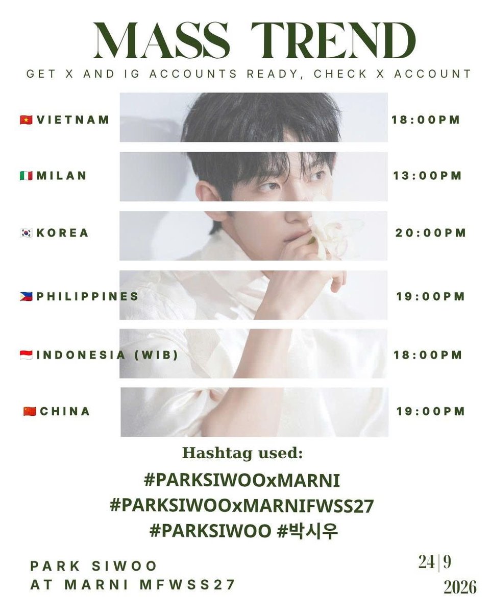 parksiwoo_ph's tweet photo. 📢 MASS TREND | PARK SIWOO AT MARNI MFWSS27 

Siwoo continues his Milan Fashion Week schedule with an appearance at the Marni Spring/Summer 2027 show in Milan!

Fans are invited to join the coordinated mass trend on X and support Siwoo as he takes on another day of fashion week.

⏰ Check the graphic for your local trend time and get ready to participate.

🔑 KEYWORD
PARK SIWOO AT MARNI MFWSS27

#️⃣ HASHTAGS
# PARKSIWOOxMARNI
# PARKSIWOOxMARNIFWSS27
# PARKSIWOO # 박시우

📌 Please note: This mass trend is specifically for Marni. Kindly use related photos and content only and avoid using photos from the previous MM6 Maison Margiela show.

#박시우 #朴时宇 #ParkSiWoo
