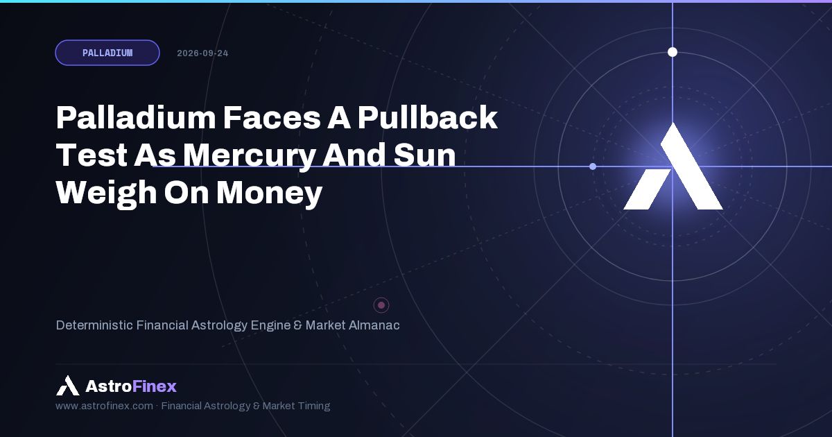 AstrofinexApp's tweet photo. Palladium Faces A Pullback Test As Mercury And Sun Weigh On Money
Mercury and Sun sit on the money side of Palladium's chart, making quick exits and heavy carrying costs the dominant theme. Venus offers a quieter counterweight, supporting how…
https://t.co/VRfaHyEcIz
$PALLADIUM #FinancialAstrology #MarketMood