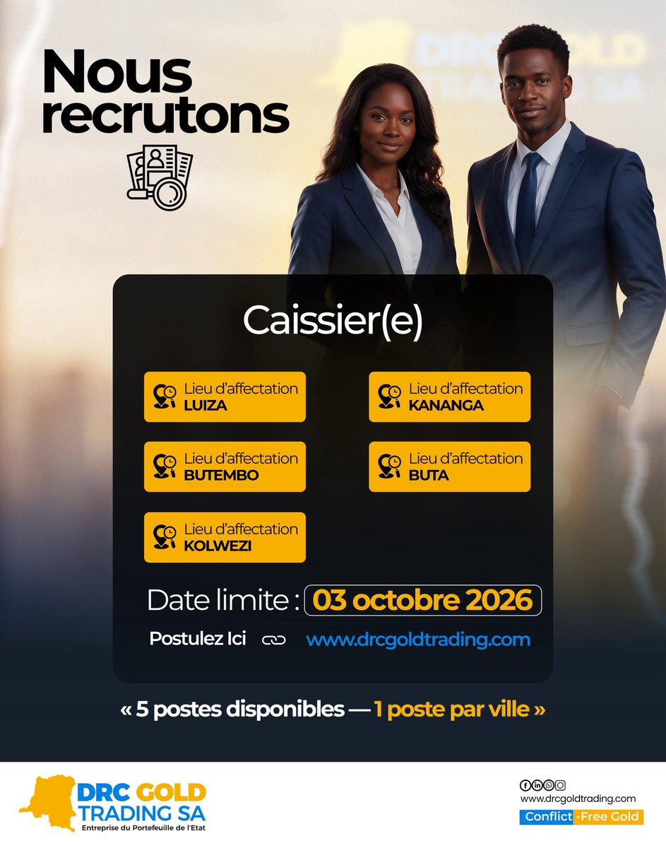 DrcGoldTrading's tweet photo. #JOBOFFER | DRC GOLD Trading SA

DRC GOLD TRADING SA recrute cinq (05) Caissier(e)s, à raison d’un poste par lieu d’affectation.

📍 Lieux d’affectation :

✅ Luiza — Kasaï-Central
✅ Kananga — Kasaï-Central
✅ Butembo — Nord-Kivu
✅ Buta — Bas-Uélé
✅ Kolwezi — Lualaba

📅 Date limite : 03 octobre 2026
🌐 Découvrez l’offre complète :https://t.co/BQeSmyvgau

#DRCGoldTradingSA #Recrutement #RDC #ConflictFreeGold